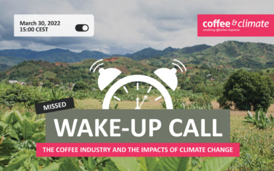 Webinar “Missed Wake-Up Call: The Coffee Industry and the Impacts of Climate Change”